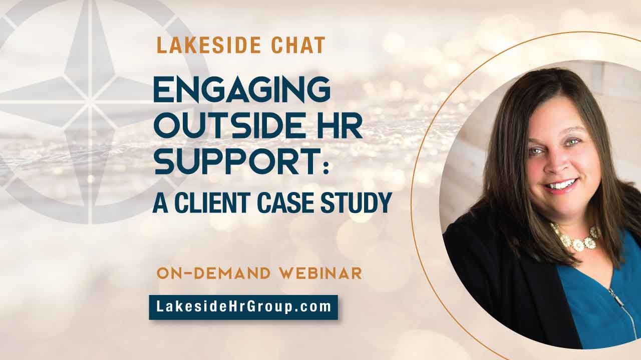 Engaging Outside HR Support: A Client Case Study - On Demand Webinar
