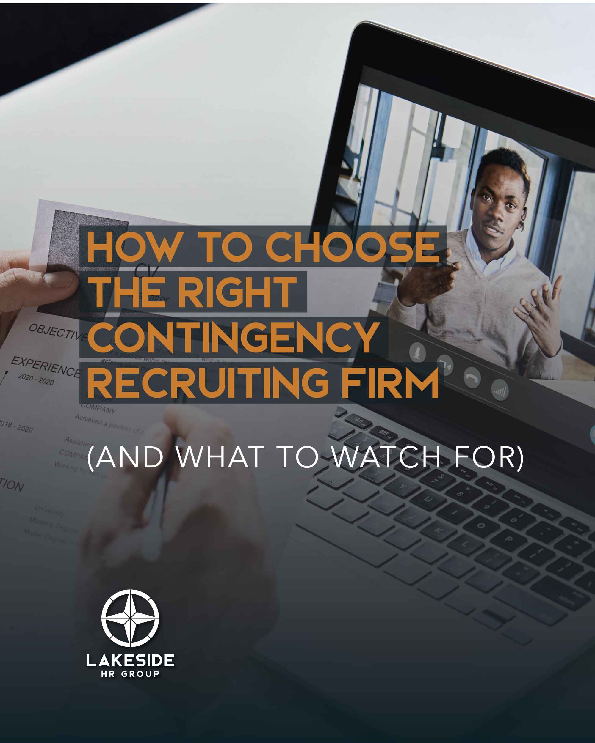 How to Choose the Right Contingency Recruiting Firm (and What to Watch For)